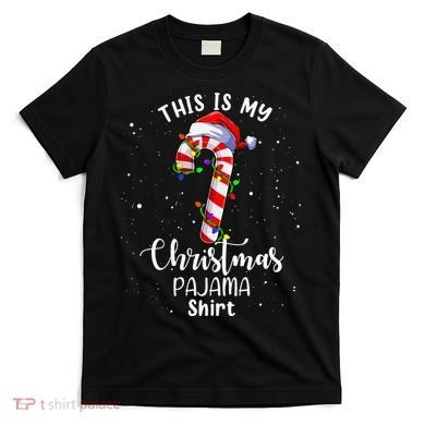 This Is My Christmas Pajama Candy Cane T-Shirt
