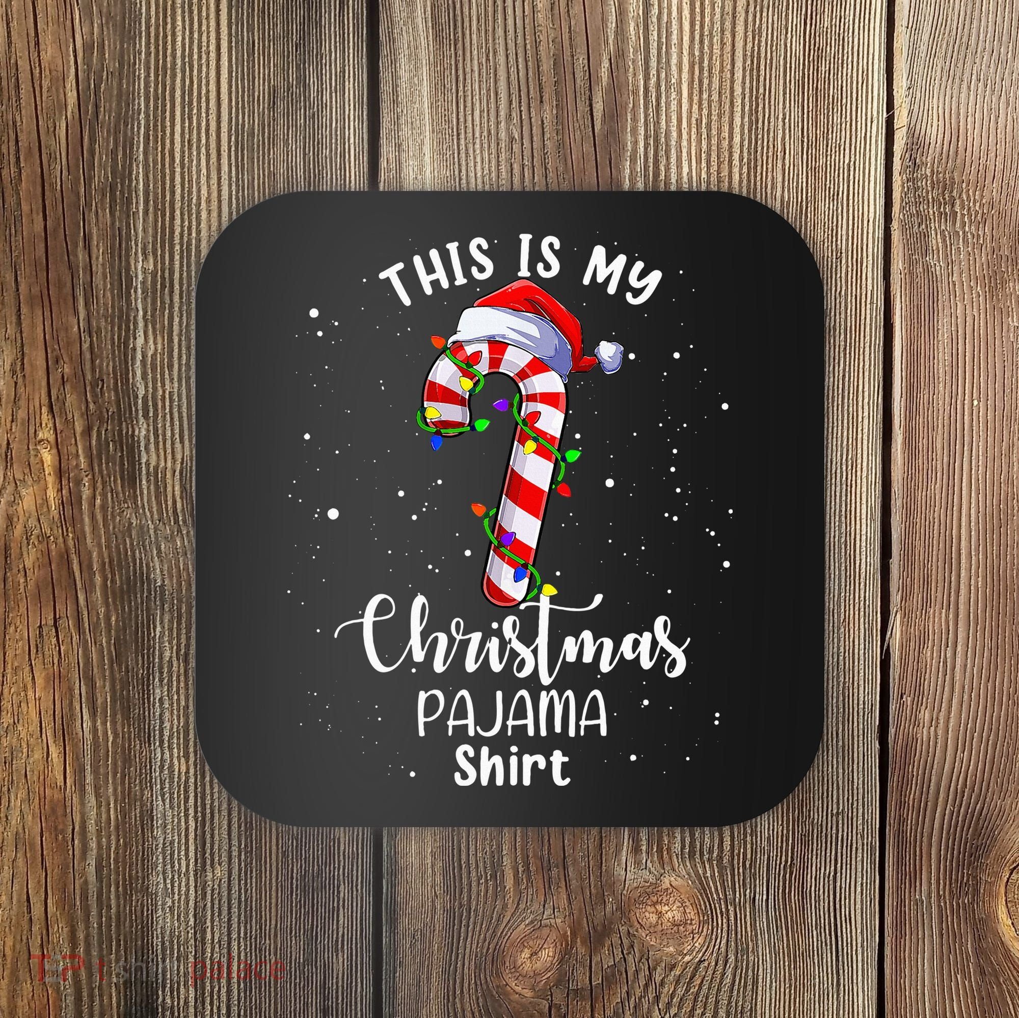 This Is My Christmas Pajama Candy Cane Coaster