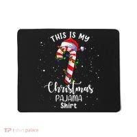 This Is My Christmas Pajama Candy Cane Mousepad thumb 0