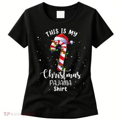 This Is My Christmas Pajama Candy Cane Women's T-Shirt