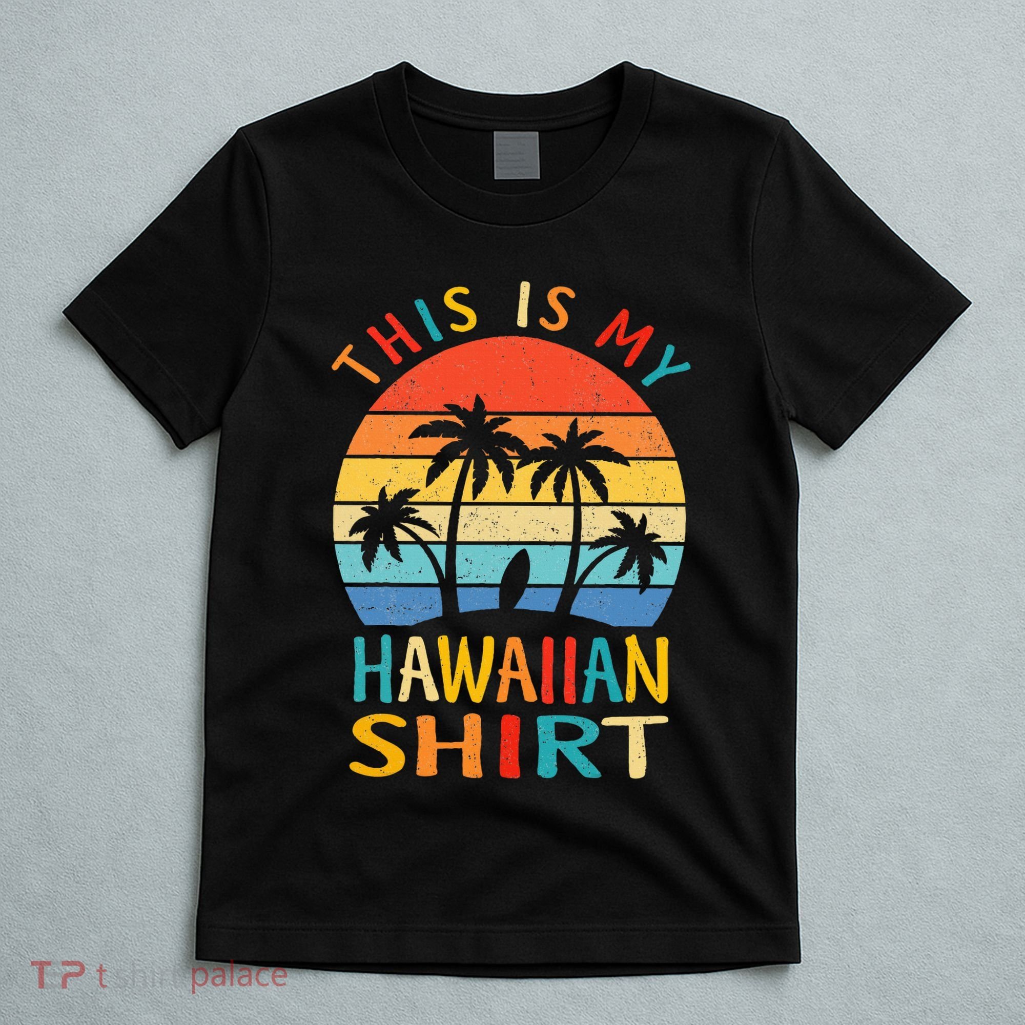 This Is My Hawaiian Tropical Luau Costume Party Hawaii T-Shirt