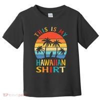 This Is My Hawaiian Tropical Luau Costume Party Hawaii Toddler T-Shirt thumb 0