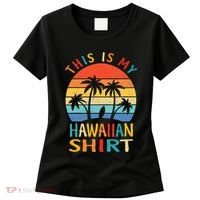 This Is My Hawaiian Tropical Luau Costume Party Hawaii Women's T-Shirt thumb 0