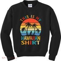 This Is My Hawaiian Tropical Luau Costume Party Hawaii Kids Sweatshirt thumb 0