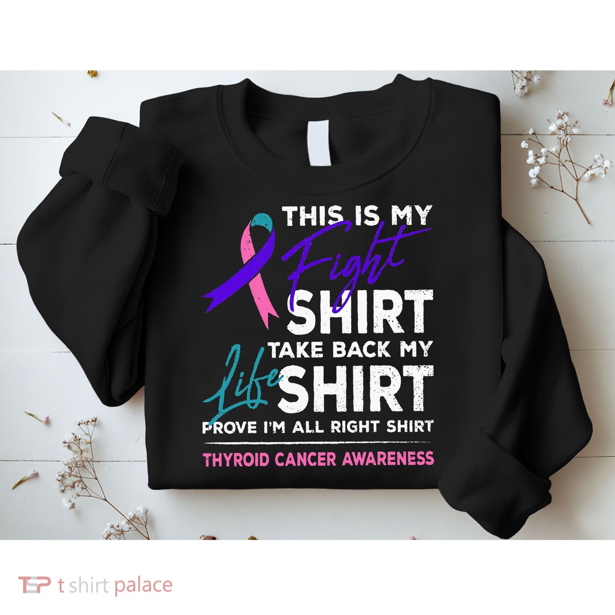 This Is My Fight Thyroid Cancer Awareness Ribbon Gift Sweatshirt