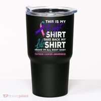 This Is My Fight Thyroid Cancer Awareness Ribbon Gift Tumbler thumb 0