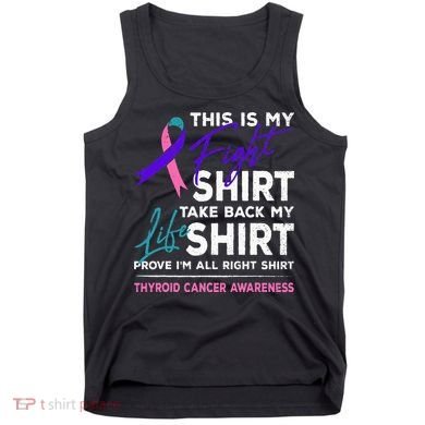 This Is My Fight Thyroid Cancer Awareness Ribbon Gift Tank Top