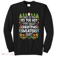 This Is My Its Too Hot For Ugly Christmas Sweaters Shirt Sweatshirt thumb 0