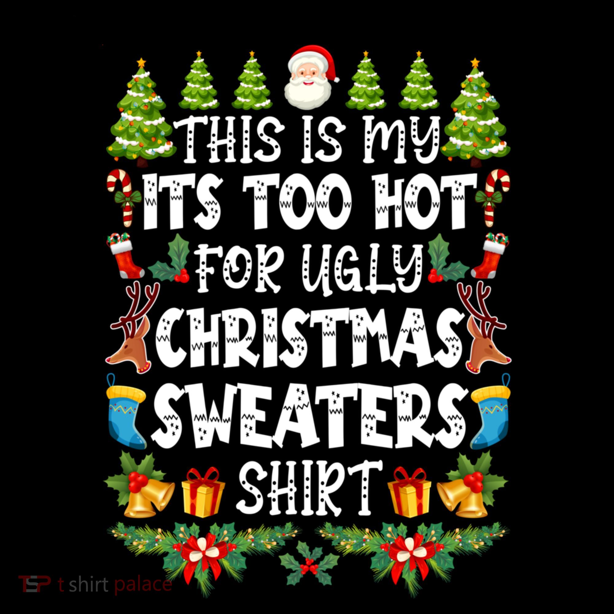 This Is My Its Too Hot For Ugly Christmas Sweaters Shirt Women's Hoodie