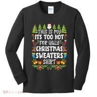 This Is My Its Too Hot For Ugly Christmas Sweaters Shirt Kids Long Sleeve Shirt thumb 0
