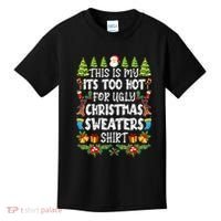 This Is My Its Too Hot For Ugly Christmas Sweaters Shirt Kids T-Shirt thumb 0