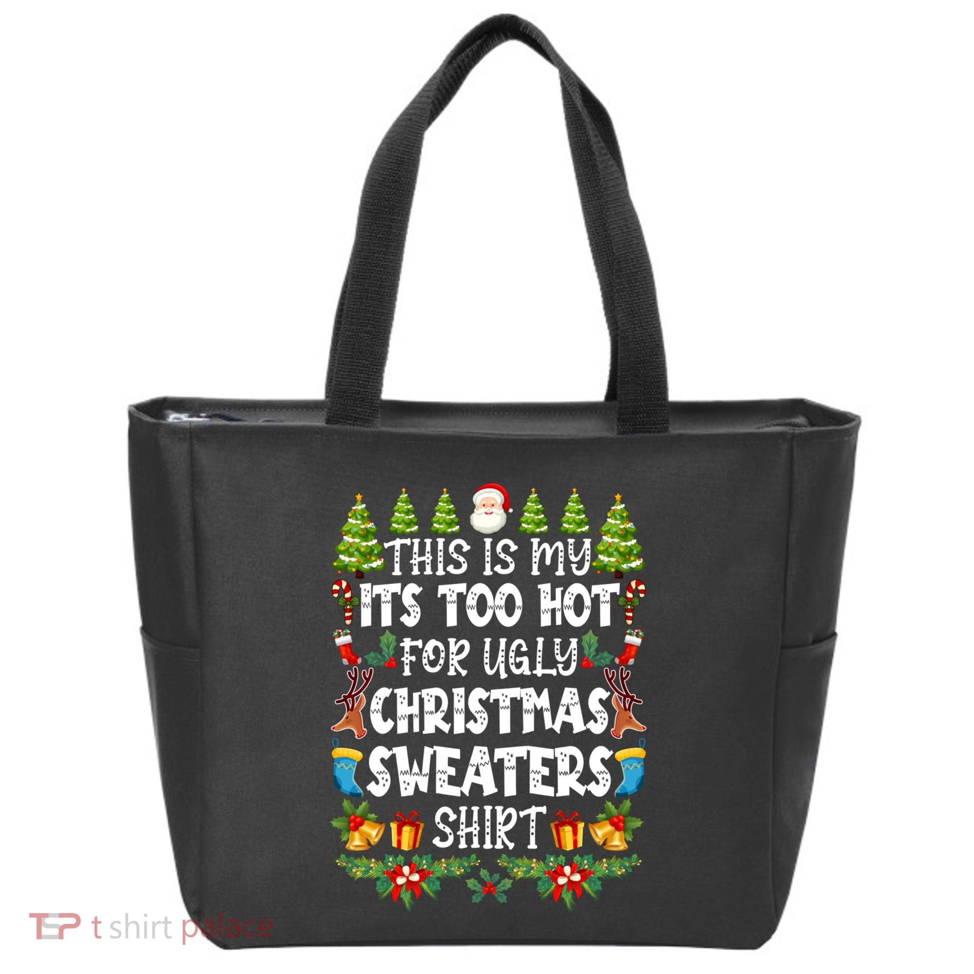 This Is My Its Too Hot For Ugly Christmas Sweaters Shirt Tote Bag