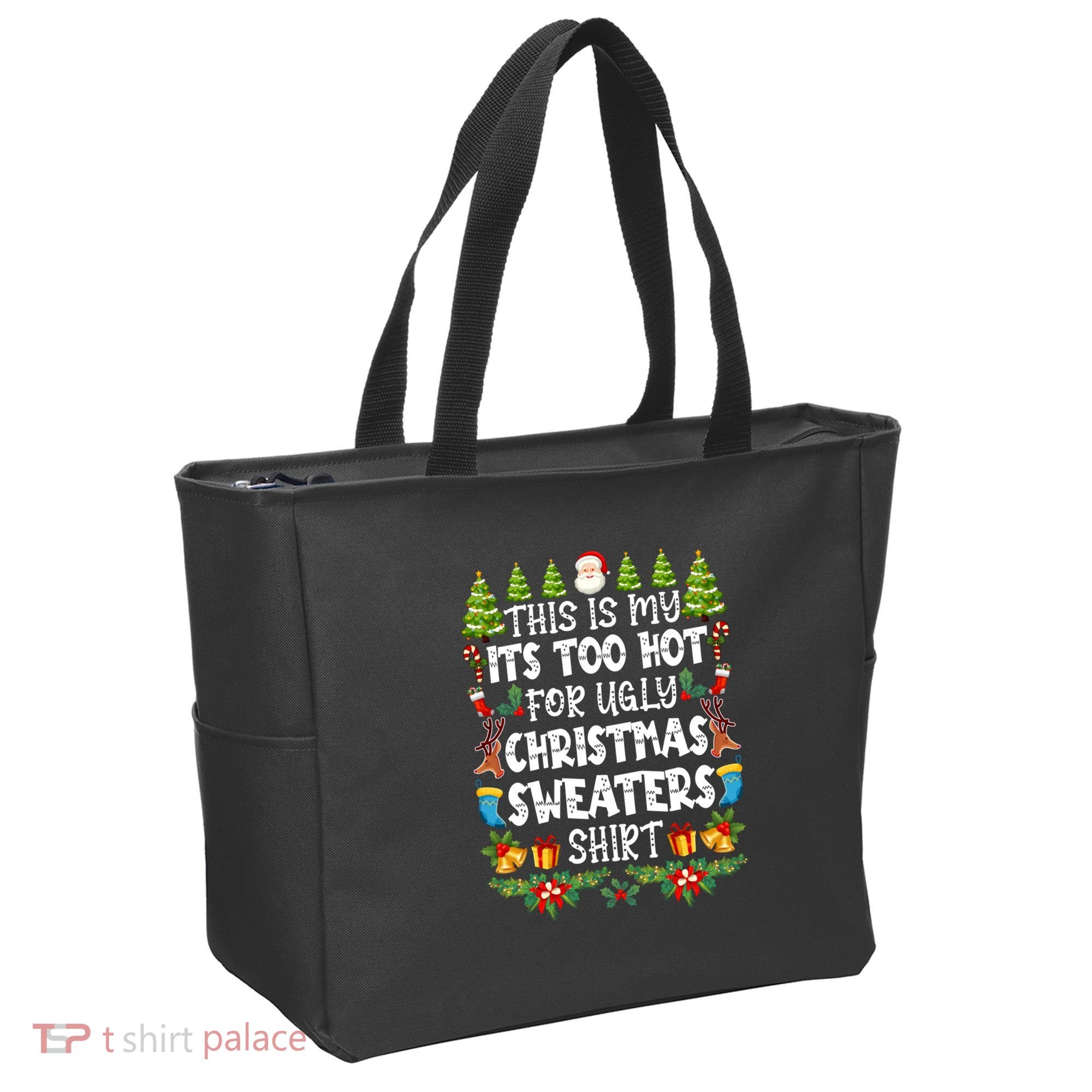 This Is My Its Too Hot For Ugly Christmas Sweaters Shirt Tote Bag