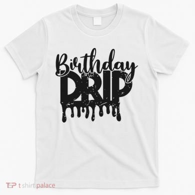 This Is My Birthday Drip T-Shirt