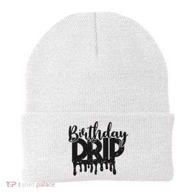 This Is My Birthday Drip Beanie