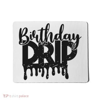 This Is My Birthday Drip Mousepad