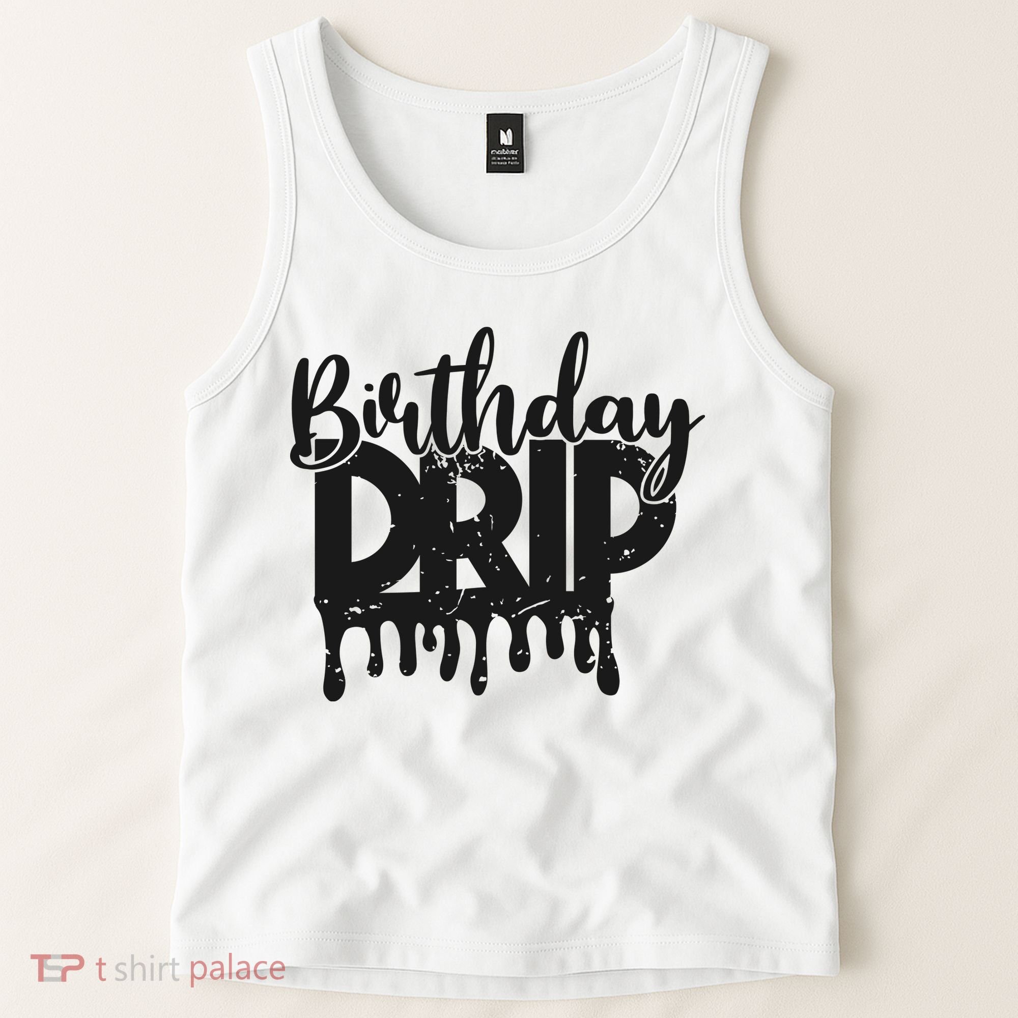This Is My Birthday Drip Tank Top