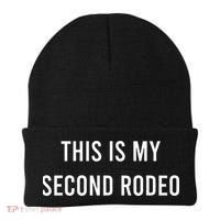 This Is My Second Rodeo Funny Sarcastic Western Beanie thumb 0