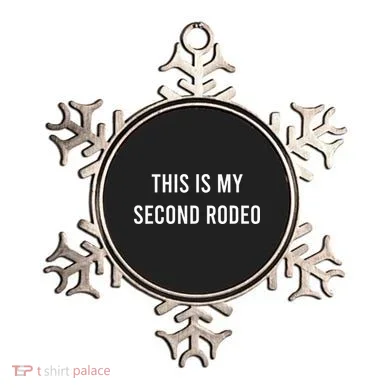 This Is My Second Rodeo Funny Sarcastic Western Ornament