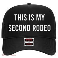 This Is My Second Rodeo Funny Sarcastic Western Hat thumb 0
