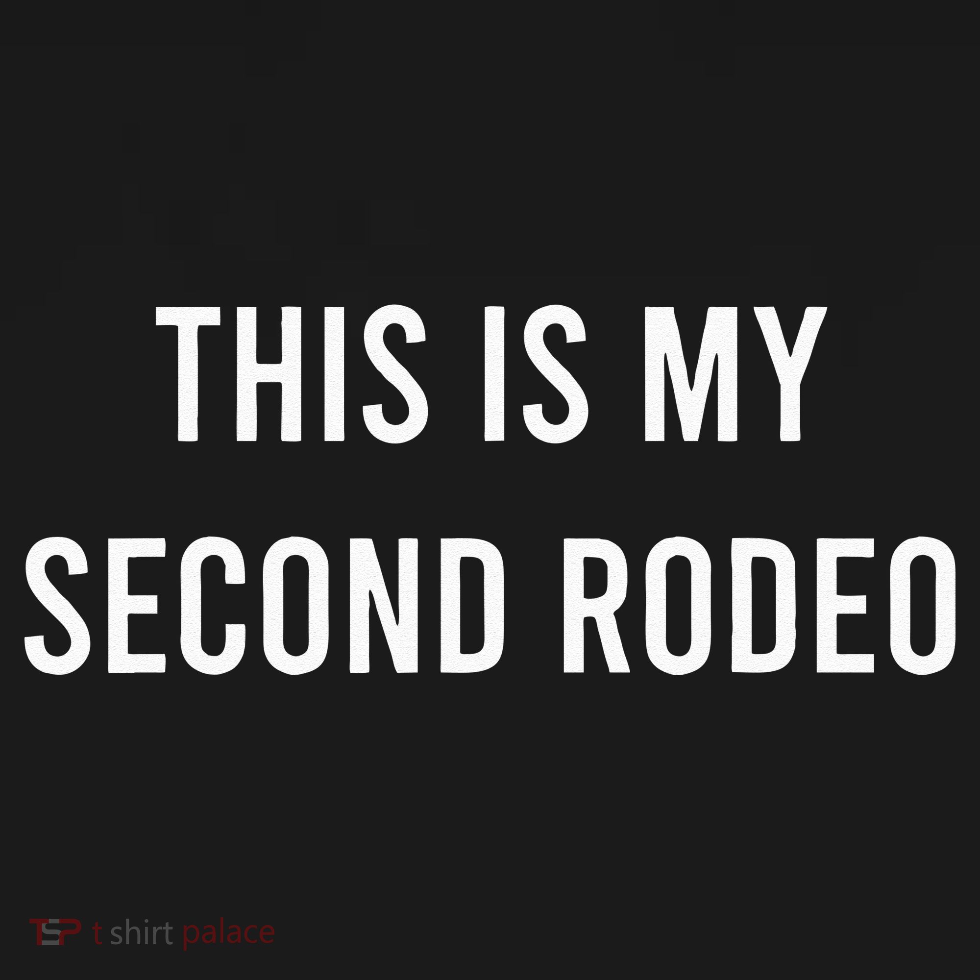 This Is My Second Rodeo Funny Sarcastic Western Tank Top