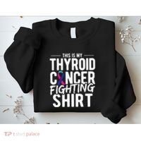 This Is My Thyroid Cancer Sweatshirt thumb 2
