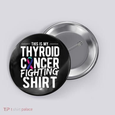 This Is My Thyroid Cancer Button