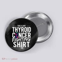 This Is My Thyroid Cancer Button thumb 0
