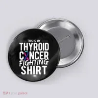 This Is My Thyroid Cancer Button thumb 0
