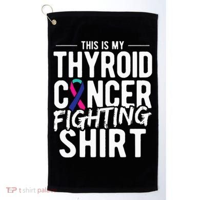 This Is My Thyroid Cancer Golf Towel