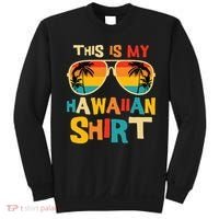 This Is My Hawaiian Tropical Luau Costume Party Hawaii Sweatshirt thumb 0
