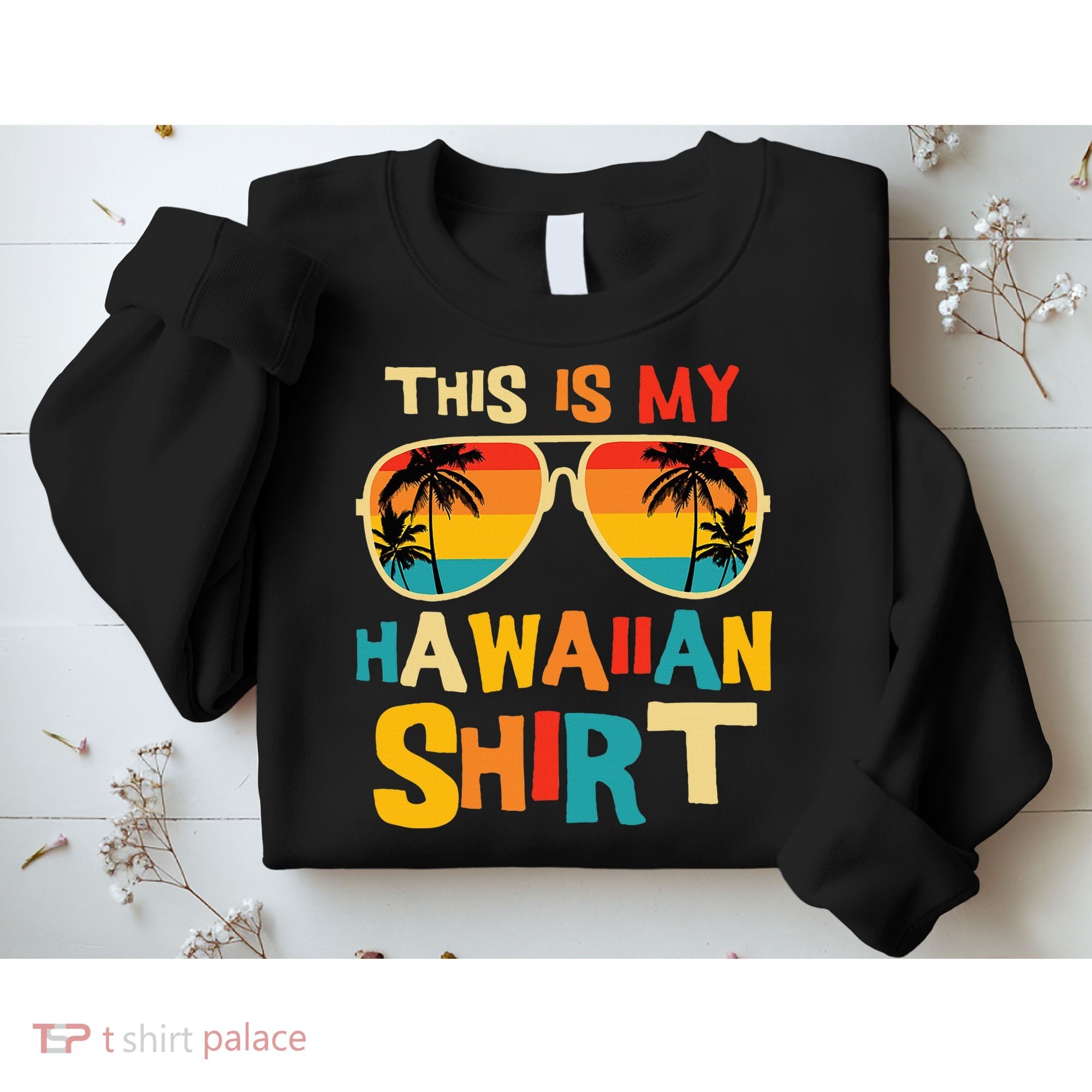 This Is My Hawaiian Tropical Luau Costume Party Hawaii Sweatshirt