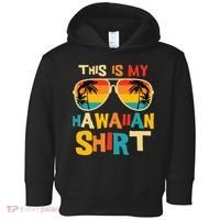 This Is My Hawaiian Tropical Luau Costume Party Hawaii Toddler Hoodie thumb 0