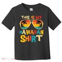 This Is My Hawaiian Tropical Luau Costume Party Hawaii Toddler T-Shirt thumb 0