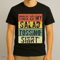 This Is My Salad Tossing Salad Tosser Joke Meme Humorous T-Shirt thumb 3