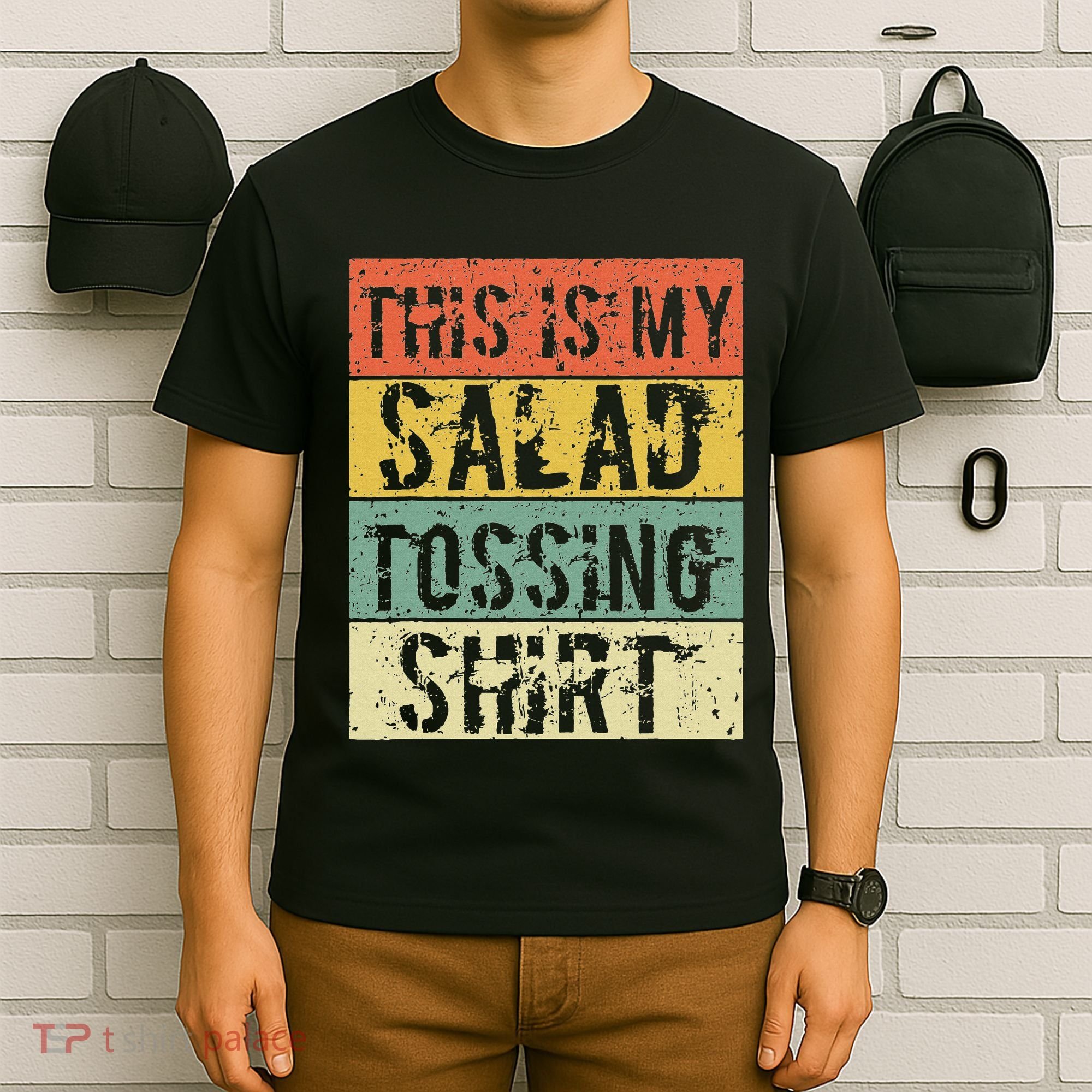 This Is My Salad Tossing Salad Tosser Joke Meme Humorous T-Shirt