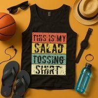 This Is My Salad Tossing Salad Tosser Joke Meme Humorous Tank Top thumb 4