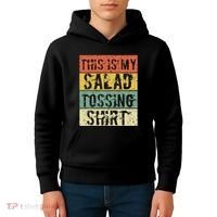 This Is My Salad Tossing Salad Tosser Joke Meme Humorous Kids Hoodie thumb 4