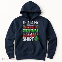 This Is My It's Too Hot For Ugly Christmas Sweaters Shirt Hoodie thumb 0