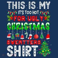 This Is My It's Too Hot For Ugly Christmas Sweaters Shirt Women's Hoodie thumb 2