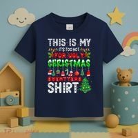 This Is My It's Too Hot For Ugly Christmas Sweaters Shirt Toddler T-Shirt thumb 3