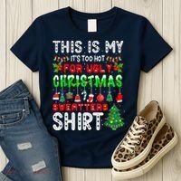 This Is My It's Too Hot For Ugly Christmas Sweaters Shirt Women's T-Shirt thumb 3