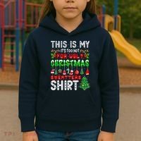 This Is My It's Too Hot For Ugly Christmas Sweaters Shirt Kids Hoodie thumb 3