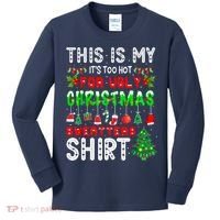 This Is My It's Too Hot For Ugly Christmas Sweaters Shirt Kids Long Sleeve Shirt thumb 0