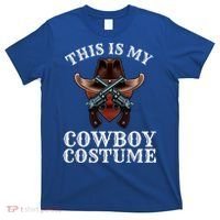 This Is My Cowboy Costume Funny Western Lazy Costume Gift T-Shirt thumb 0