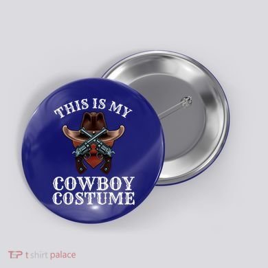 This Is My Cowboy Costume Funny Western Lazy Costume Gift Button
