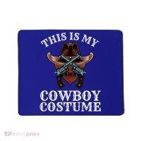 This Is My Cowboy Costume Funny Western Lazy Costume Gift Mousepad thumb 0