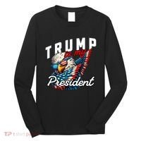 Trump Is My President Long Sleeve Shirt thumb 0