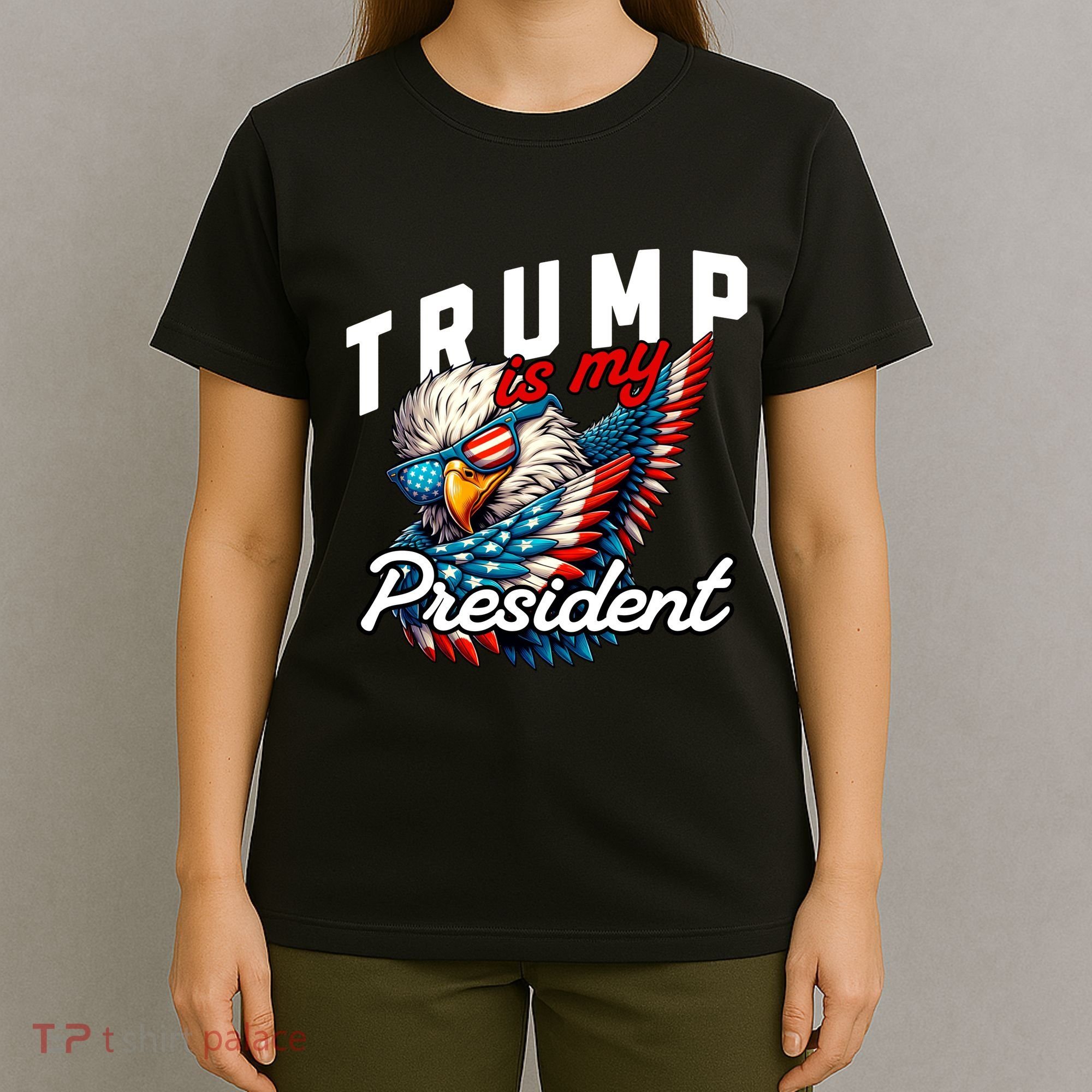 Trump Is My President T-Shirt