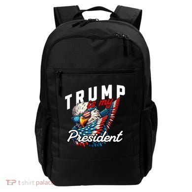 Trump Is My President Backpack